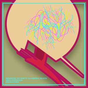 Album Predators from Ministry of Dirty Clubbing Beats