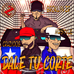 收聽CrazyDog的Dale Tu Corte歌詞歌曲