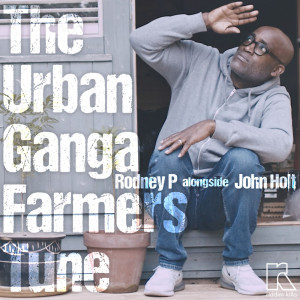 Rodney P的專輯The Urban Ganja Farmers Tune (Jehmz Remix)