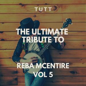 Tutt的專輯The Ultimate Tribute To Reba McEntire Vol 5