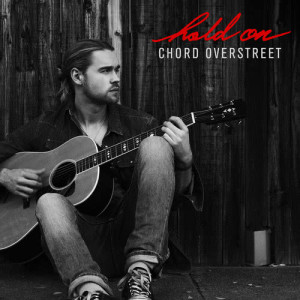 收聽Chord Overstreet的Hold On歌詞歌曲