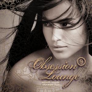 Album Obsession Lounge, Vol. 9 (Compiled by DJ Jondal) oleh DJ Jondal