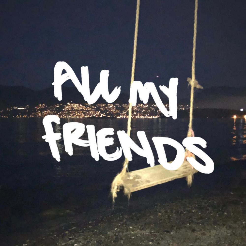 All My Friends (Explicit)