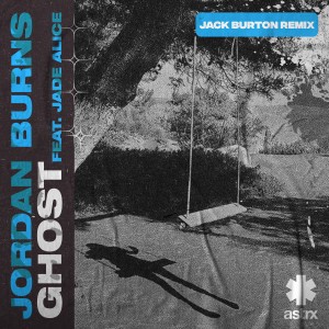 Ghost (Jack Burton Remix)