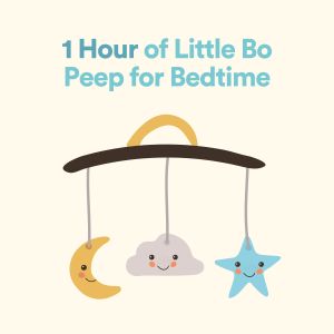 1 Hour of Little Bo Peep for Bedtime