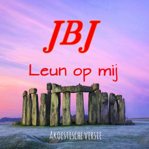 收聽JBJ的Leun Op Mij (Akoestische versie)歌詞歌曲