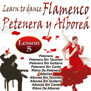 อัลบัม Learn To Dance Flamenco-Petenera Y Alboreá ศิลปิน Pastora Galván