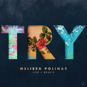 Try (Live at Speakeasy Sound Studios, 2019) dari Melissa Polinar