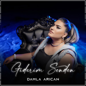 Damla Arıcan的专辑Giderim Senden