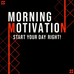 Various Artists的專輯Morning Motivation - Start your Day Right!