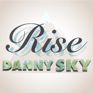 Album Rise oleh Danny Sky
