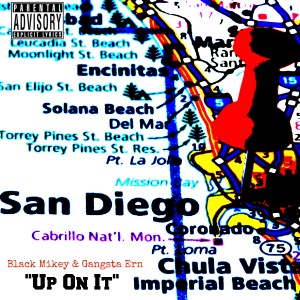 ดาวน์โหลดและฟังเพลง Up on It (Explicit) พร้อมเนื้อเพลงจาก Black Mikey