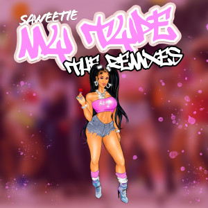 ดาวน์โหลดและฟังเพลง My Type (feat. Becky G & Melii) (Latin Remix) (Explicit) (Latin Remix|Explicit) พร้อมเนื้อเพลงจาก Saweetie