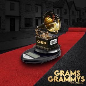 Cherp的專輯Grams to Grammys (feat. Aaqil Ali) (Explicit)