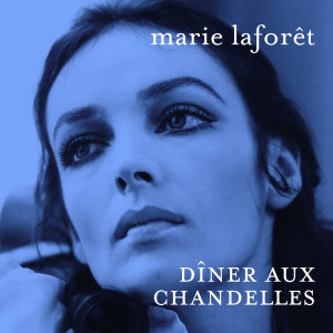 Marie Laforêt的專輯Dîner aux chandelles