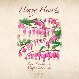 อัลบัม Heavy Hearts (Explicit) ศิลปิน Sam Lachow
