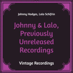 Johnny & Lalo, Previously Unreleased Recordings (Hq Remastered)