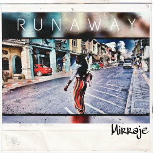 Listen to Runaway song with lyrics from Mirraje
