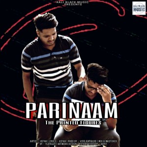 Listen to PARINAAM song with lyrics from K - STAR MUSIC