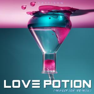 收聽Gattison的Love Potion (feat. MASCFISH) (MASCFISH REMIX)歌詞歌曲
