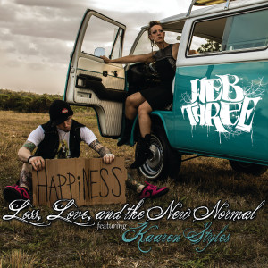 Web Three的專輯Loss, Love, and the New Normal (Explicit)