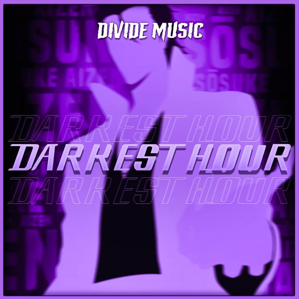 Darkest Hour (Inspired by "Bleach")