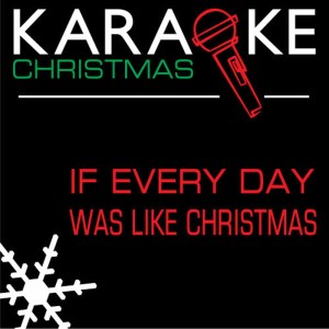 Backtrack Professionals的專輯If Every Day Was Like Christmas (In the Style of Elvis Presley) [Karaoke Version]