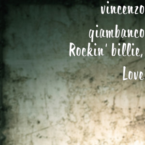 Album Rockin' billie, Love from Vincenzo Giambanco