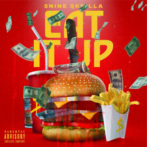 Listen to Eat It Up (Explicit) song with lyrics from 5nine Skrilla