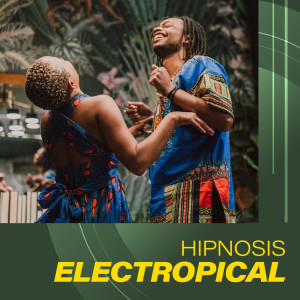 อัลบัม Hipnosis Electropical (Explicit) ศิลปิน Various