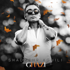 Listen to Ghazi song with lyrics from Shadmehr Aghili