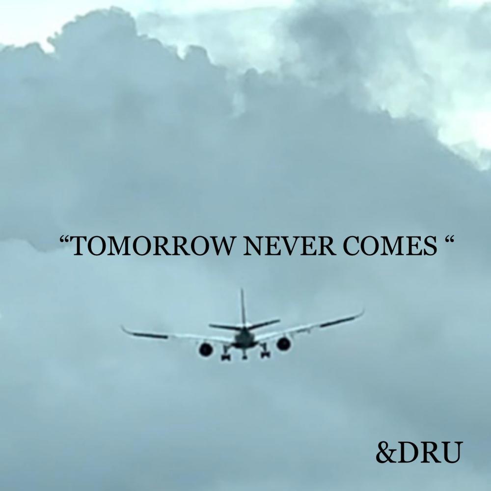 Tomorrow Never Comes