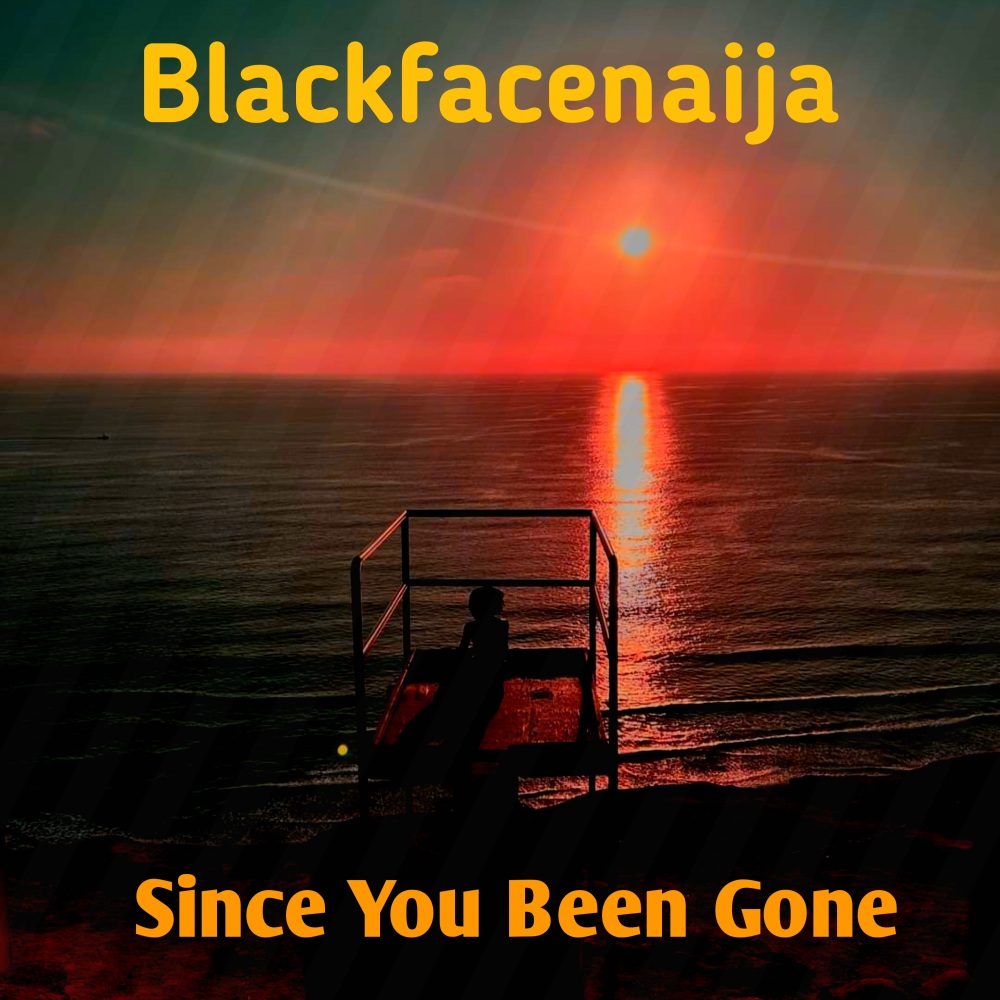 Since you been gone