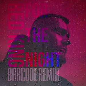 For The Night (Barcode Remix) (Explicit)