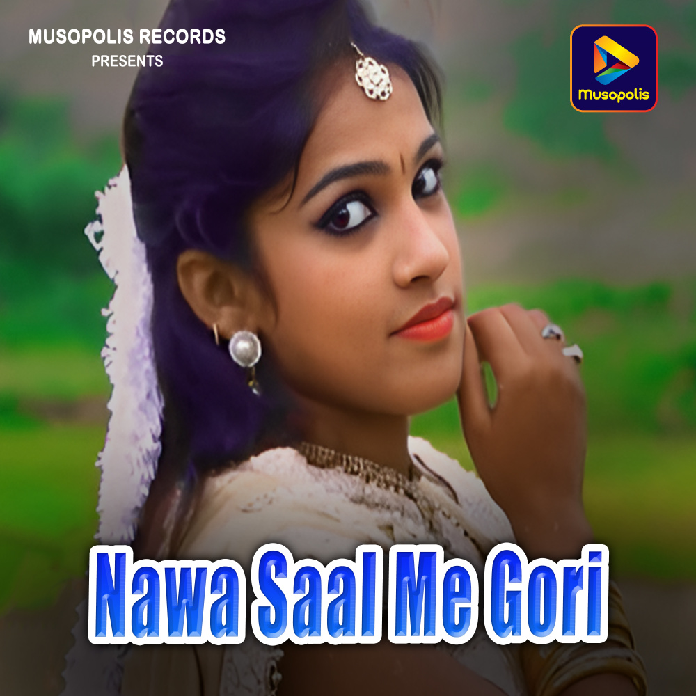 Nawa Saal Me Gori