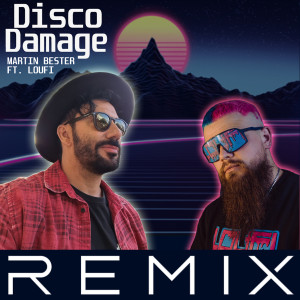 收聽Martin Bester的Disco Damage (feat. Loufi) (Jayms Remix)歌詞歌曲