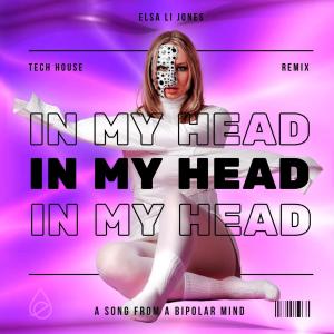 ดาวน์โหลดและฟังเพลง iN mY hEaD (a bipOlaR Tech House Remix) พร้อมเนื้อเพลงจาก Elsa Li Jones