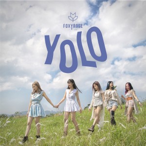 ดาวน์โหลดและฟังเพลง Yolo พร้อมเนื้อเพลงจาก FOXYROSE
