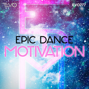 Album Epic Dance Motivation (Edited) from Eric De La Torre