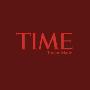 Listen to Time (Explicit) song with lyrics from Taylor Made