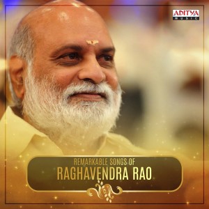 Album Remarkable Songs of Raghavendra Rao from Various