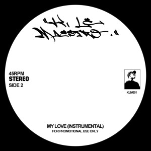 ดาวน์โหลดและฟังเพลง My Love (Instrumental) พร้อมเนื้อเพลงจาก K, Le Maestro