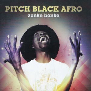 อัลบัม Zonke Bonke ศิลปิน Pitch Black Afro