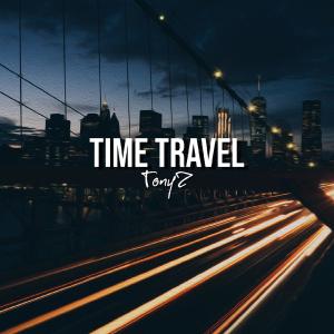 ดาวน์โหลดและฟังเพลง Time Travel พร้อมเนื้อเพลงจาก TonyZ