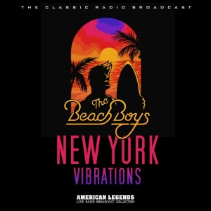The Beach Boys Live: New York Vibrations
