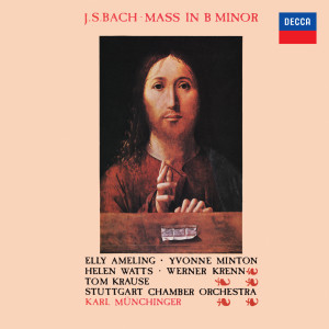 J.S. Bach: Mass in B Minor, BWV 232 (Elly Ameling – The Bach Edition, Vol. 8)