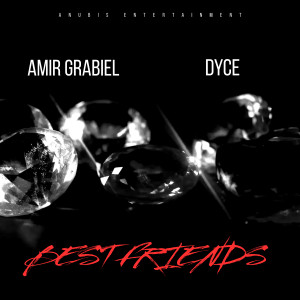 收聽Amir Grabiel的Best Friends歌詞歌曲