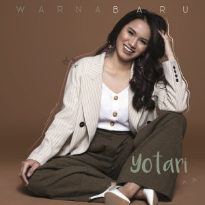 收聽Yotari的Warna Baru歌詞歌曲