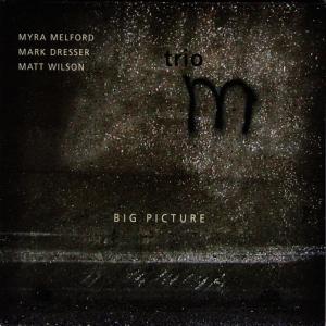 ดาวน์โหลดและฟังเพลง Big Picture พร้อมเนื้อเพลงจาก Trio M