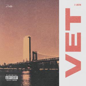 收聽J Lndn的VET (Explicit)歌詞歌曲